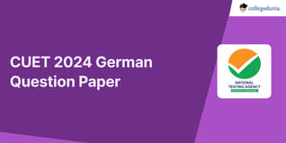 CUET German Question Paper 2024: Download Question paper with Answers PDF